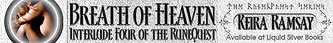 Breath of Heaven: Interlude Four of the RuneQuest